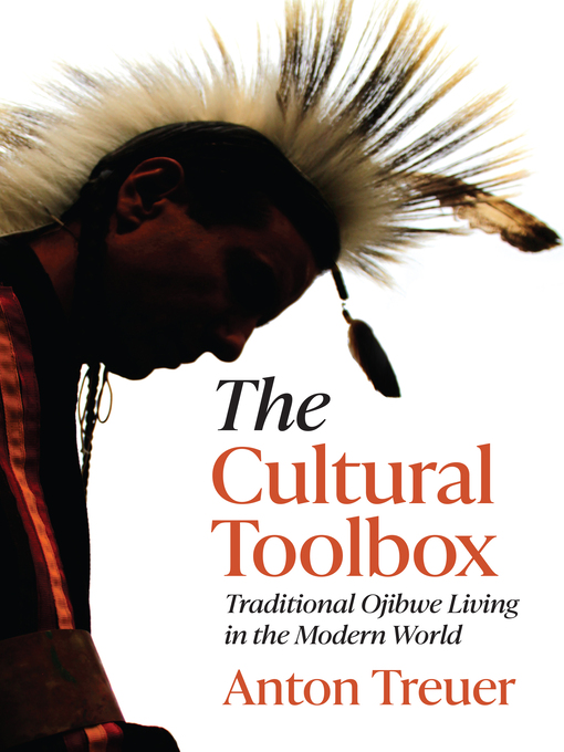Title details for The Cultural Toolbox by Anton Treuer - Available